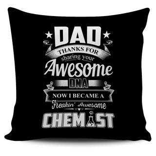 Dad Thanks For Sharing Your DNA Chemist Pillow Covers
