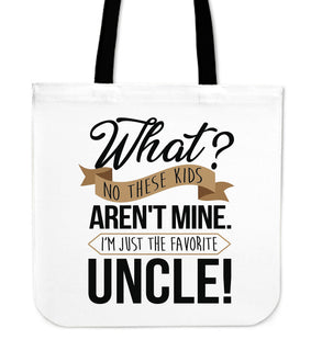 Uncle - These kids Aren't Mine Tote Bags