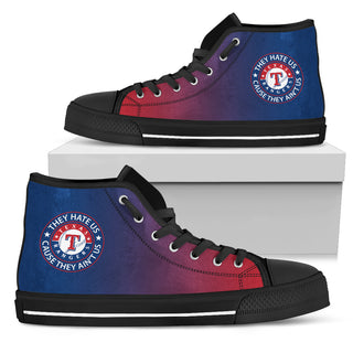 They Hate Us Cause They Ain't Us Texas Rangers High Top Shoes