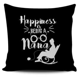 Happiness Is Being A Nana Pillow Covers