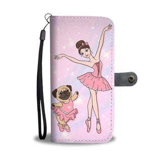 All I Need Is Love And Ballet And Pug Wallet Phone Cases