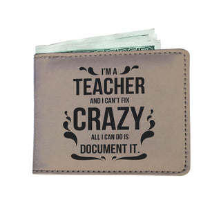 I Can't Fix Crazy Teacher Men's Wallets