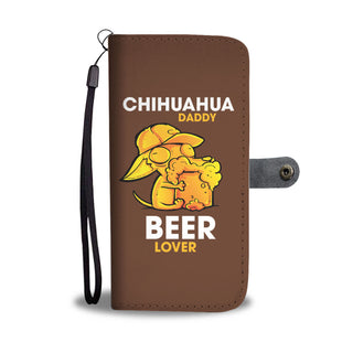Chihuahua Daddy Beer Lover Wallet Phone Cases