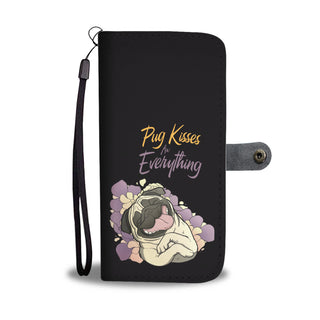 Pug Kisses Fix Everything Wallet Phone Cases