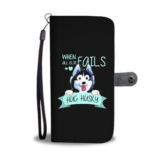 When All Else Fails Hug Husky Wallet Phone Cases