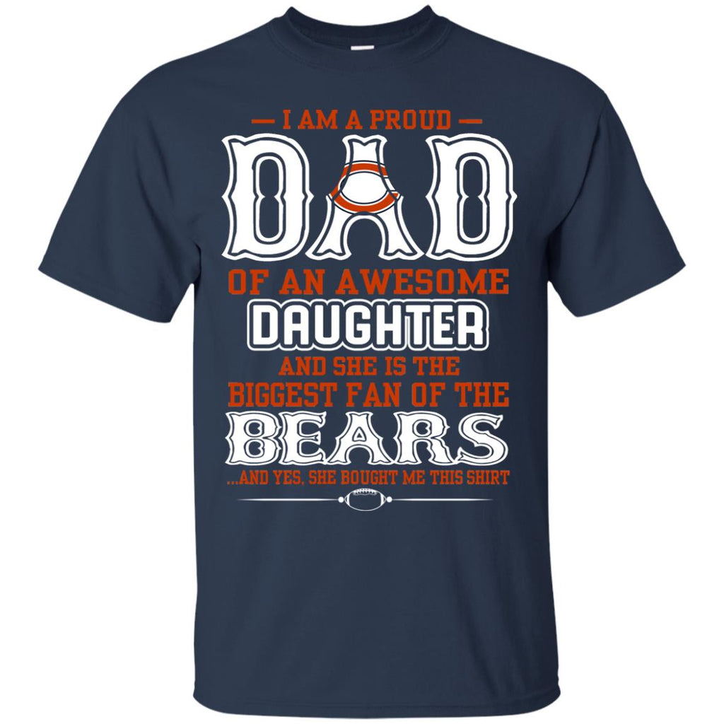 Proud Of Dad Of An Awesome Daughter Chicago Bears T Shirts – Best