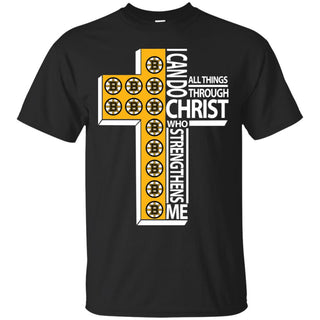 I Can Do All Things Through Christ Boston Bruins T Shirts