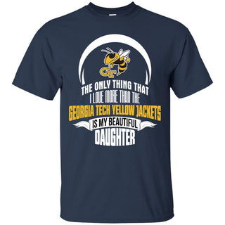 The Only Thing Dad Loves His Daughter Fan Georgia Tech Yellow Jackets T Shirt