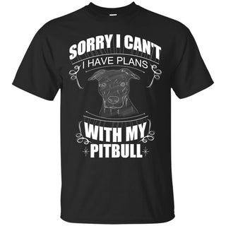 I Have A Plan With My Pitbull T Shirts
