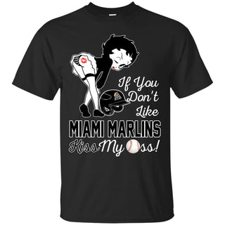 If You Don't Like Miami Marlins Kiss My Ass BB T Shirts