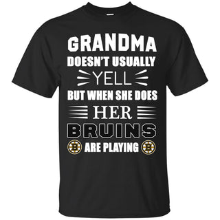Grandma Doesn't Usually Yell Boston Bruins T Shirts