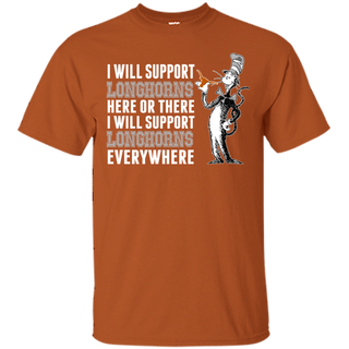 KHG - I Will Support Everywhere Texas Longhorns T Shirt