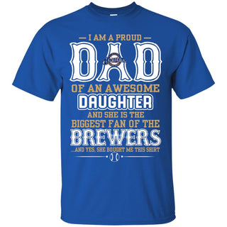 Proud Of Dad Of An Awesome Daughter Milwaukee Brewers T Shirts