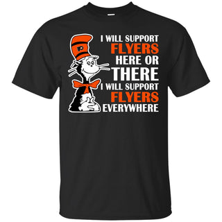 I Will Support Everywhere Philadelphia Flyers T Shirts
