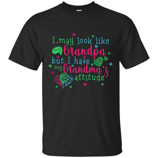 I Have My Grandma's Attitude T Shirts