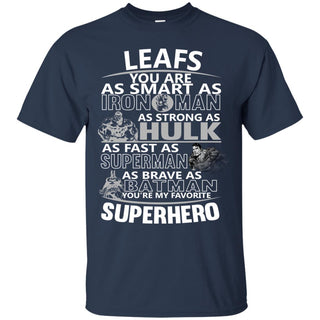 Toronto Maple Leafs You're My Favorite Super Hero T Shirts