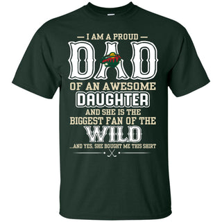 Proud Of Dad Of An Awesome Daughter Minnesota Wild T Shirts