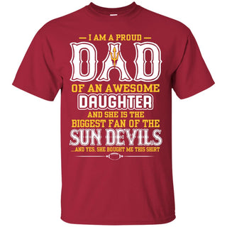Proud Of Dad Of An Awesome Daughter Arizona State Sun Devils T Shirts