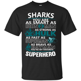 San Jose Sharks You're My Favorite Super Hero T Shirts