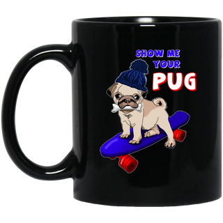 Show Me Your Pug Mugs