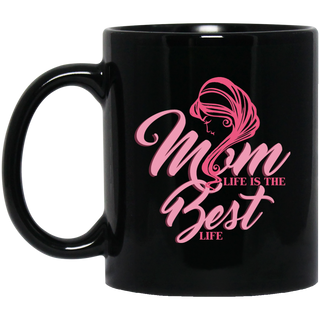 Mom Life Is The Best Life Mugs