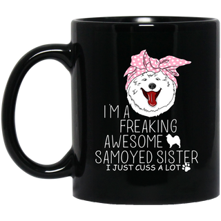 I'm A Freaking Awesome Samoyed Sister Mugs