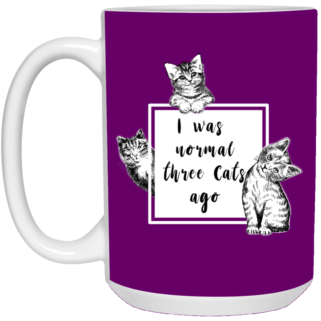 I Was Normal Three Cats Ago Mugs