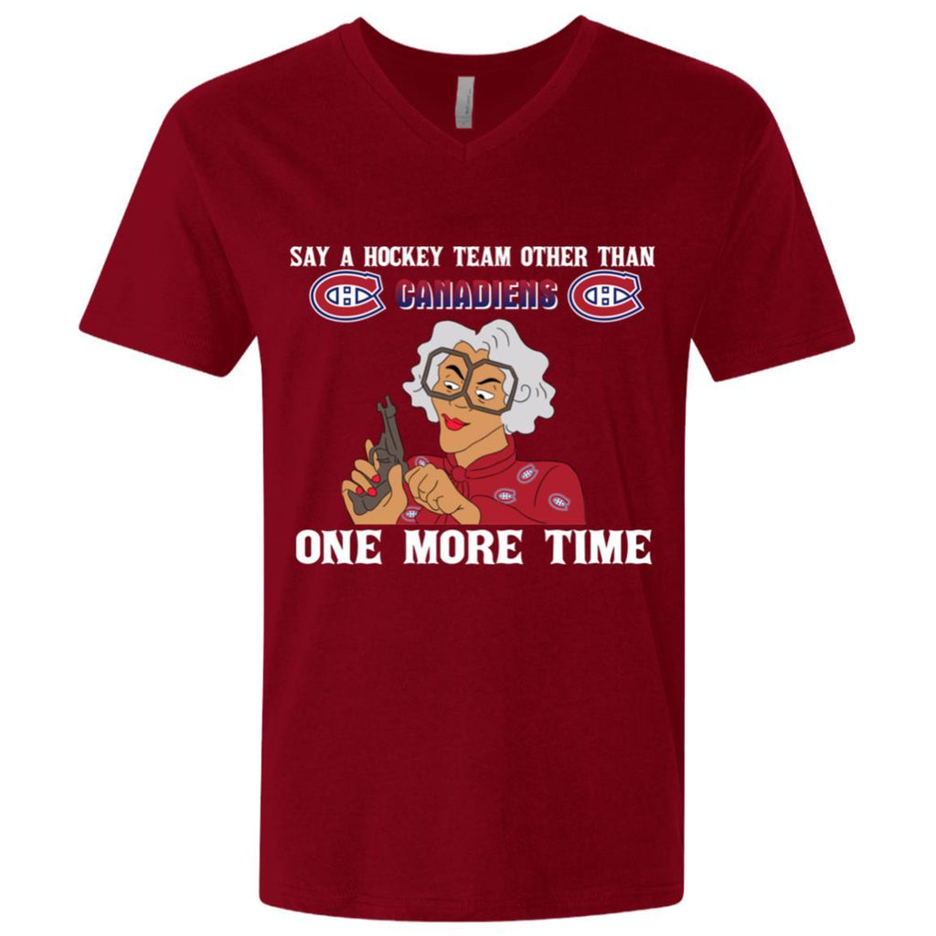 Say A Hockey Team Other Than Montreal Canadiens T Shirts