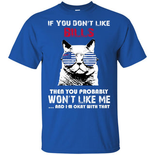 If You Don't Like Buffalo Bills T Shirt