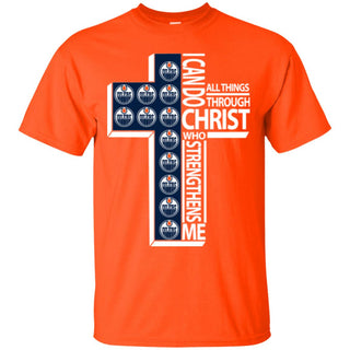 I Can Do All Things Through Christ Edmonton Oilers T Shirts