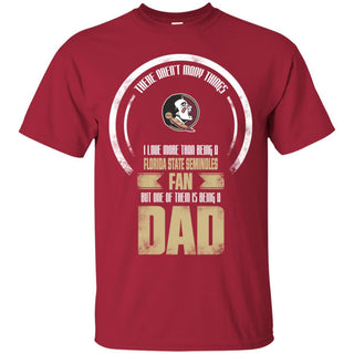 I Love More Than Being Florida State Seminoles Fan T Shirts