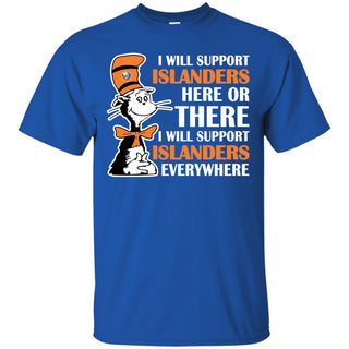 I Will Support Everywhere New York Islanders T Shirts