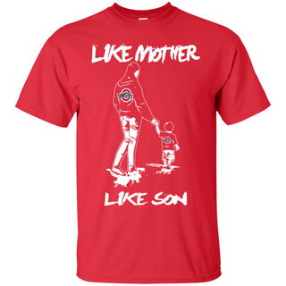 Like Mother Like Son Ohio State Buckeyes T Shirt