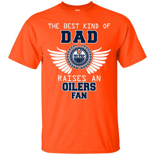 The Best Kind Of Dad Edmonton Oilers T Shirts