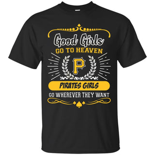 Good Girls Go To Heaven Pittsburgh Pirates Girls T Shirts