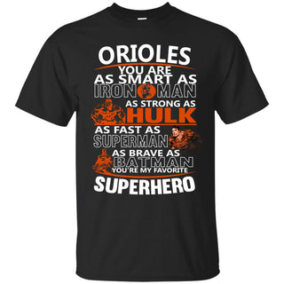 Baltimore Orioles You're My Favorite Super Hero T Shirts