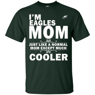 A Normal Mom Except Much Cooler Philadelphia Eagles T Shirts