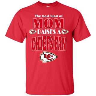 Best Kind Of Mom Raise A Fan Kansas City Chiefs T Shirts