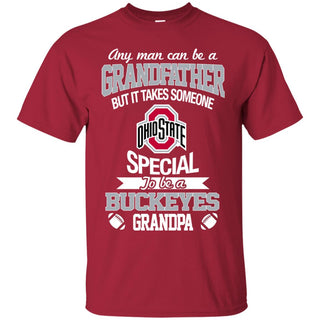 It Takes Someone Special To Be An Ohio State Buckeyes Grandpa T Shirts