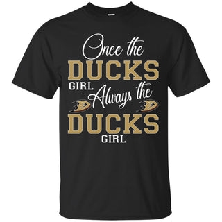Always The Anaheim Ducks Girl T Shirts