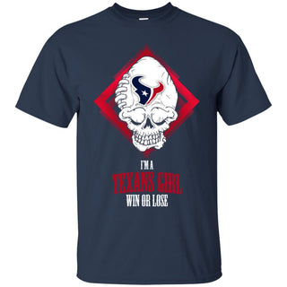 Houston Texans Girl Win Or Lose T Shirts