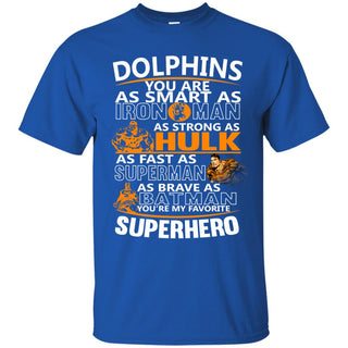 Miami Dolphins You're My Favorite Super Hero T Shirts