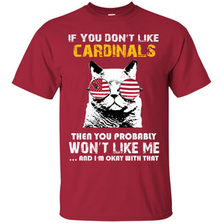 If You Don't Like Arizona Cardinals T Shirt - Best Funny Store