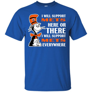 I Will Support Everywhere New York Mets T Shirts