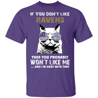 If You Don't Like Baltimore Ravens T Shirt