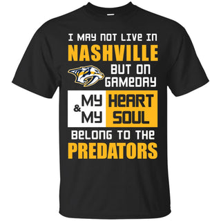 My Heart And My Soul Belong To The Predators T Shirts