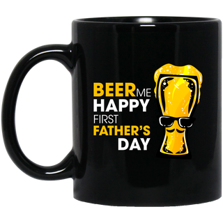 Beer Me Happy First Father's Day Black Mugs