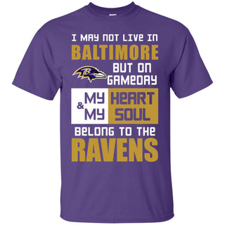 My Heart And My Soul Belong To The Ravens T Shirts