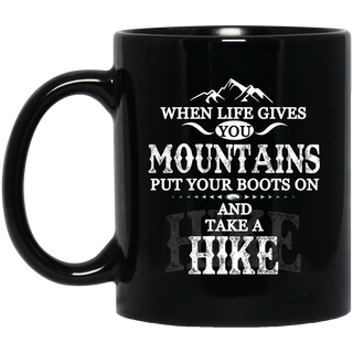 Hiking - When Life Give You Mountains Mugs