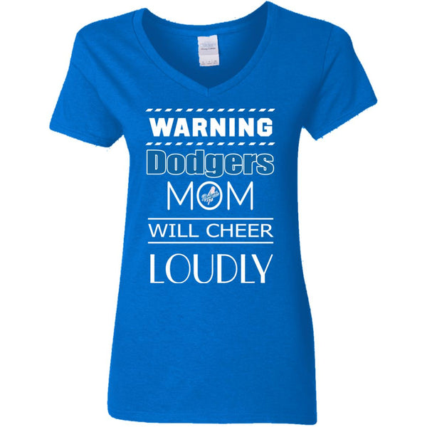 Warning Mom Will Cheer Loudly Los Angeles Dodgers T Shirts – Best Funny ...